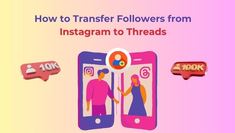 How to Transfer Followers from Instagram to Threads
